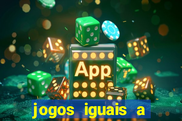 jogos iguais a date ariane